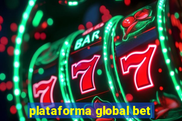 plataforma global bet